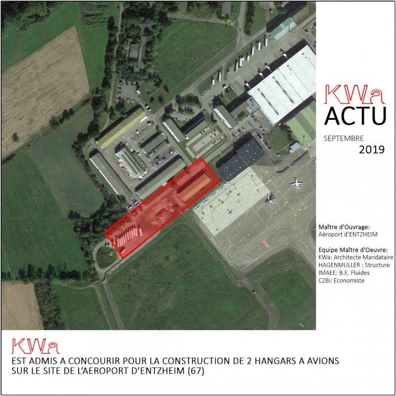 09/2019 - KWa admis a concourir pour la création de 2 hangars à avions à l'aéroport d'Entzheim