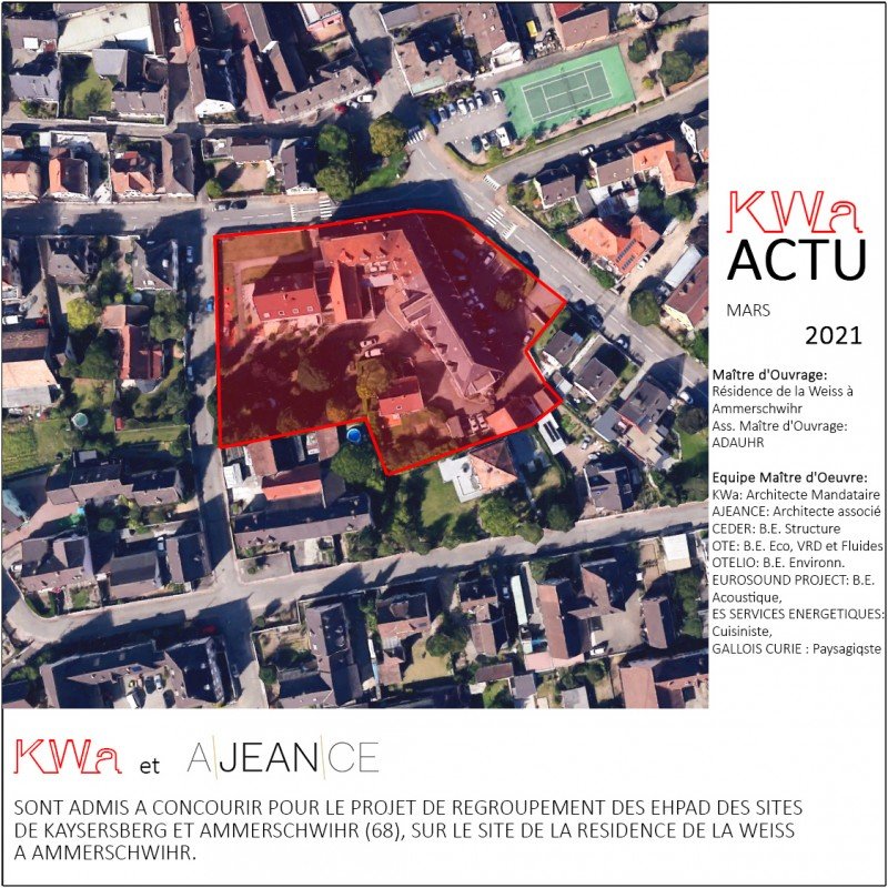 03/2021 - KWA + AJEANCE Admis à concourir pour le projet de regroupement des EHPAD des sites de Kaysersberg  et Ammerschwihr