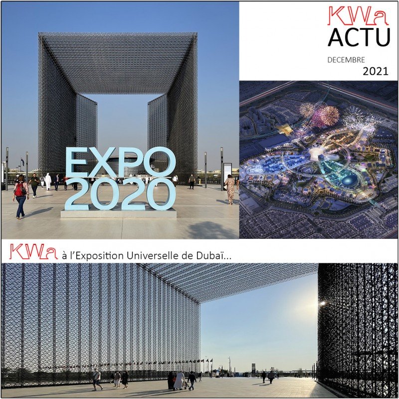 12/2021 - KWa à l'Exposition Universelle DUBAI 2020 (suite)